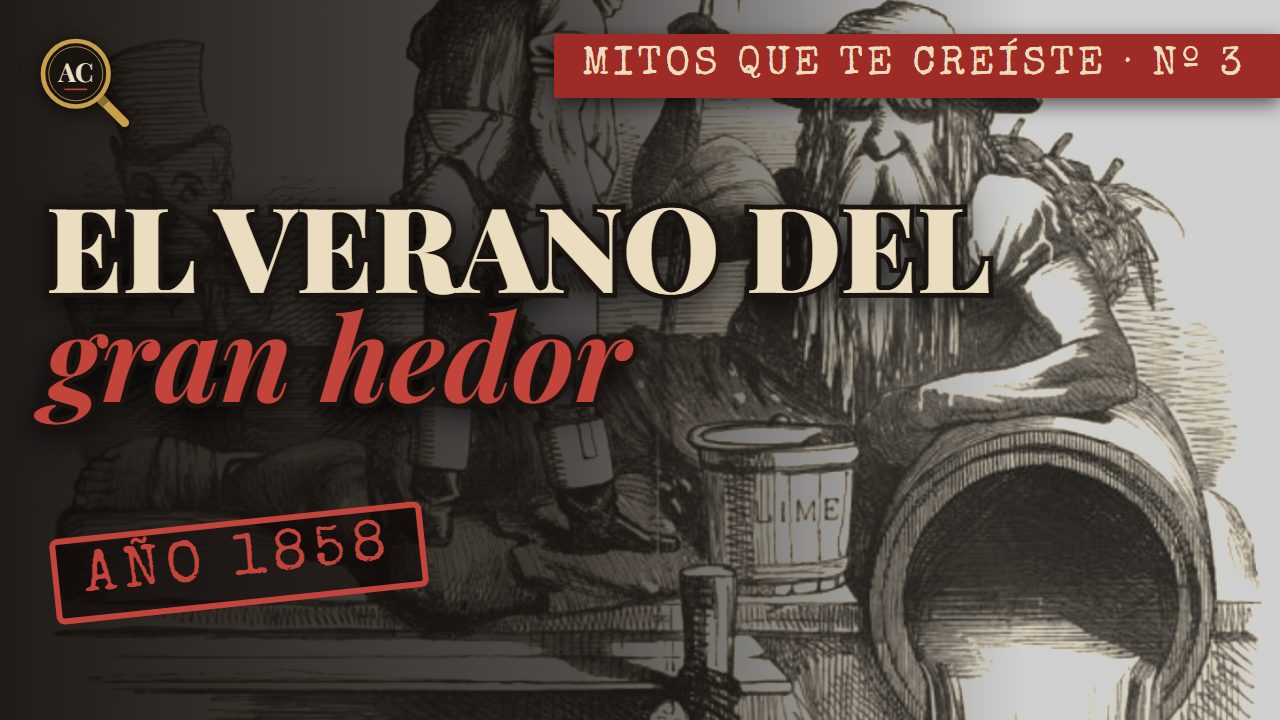 El GRAN HEDOR: el verano en que el Támesis casi echa al PARLAMENTO de Londres (1858)